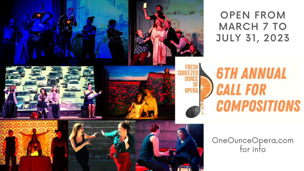 Fresh Opera The 6th Annual Fresh Squeezed Ounce Call for Compositions is Live ...